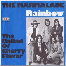 MARMALADE Rainbow / The Ballad of Cherry Flavar (Decca DL 25 404) Germany 1970 PS 45